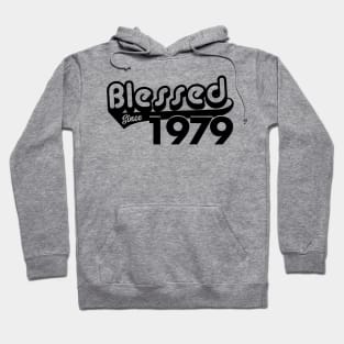 Blessed Since 1979 Birthday Gift Vintage 1979 Birthday Hoodie